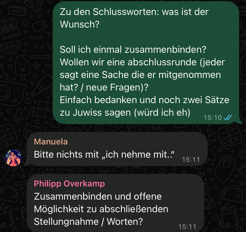 Screenshot: Felix Würkert fragt in die Gruppe, ob es Wünsche für den Abschluss der Veranstaltung gibt. Manuela Niehaus bittet darum nicht mit "ich nehme mit..." zu machen. Philipp Overkmap regt ein Zusammenbinden und Möglichkeit zu abschließenden Stellungnahmen an.